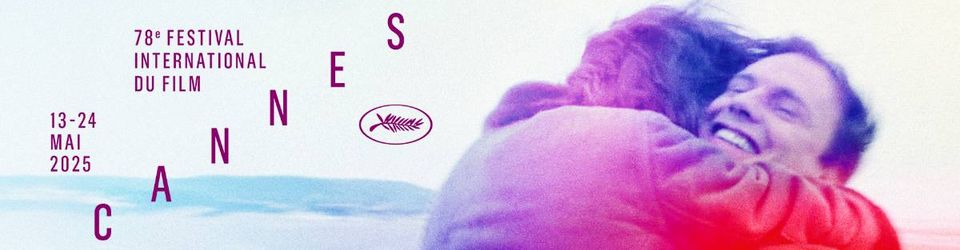 Cover Cannes 2025 : la sélection et le palmarès