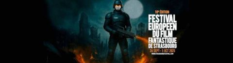 Festival Européen du Film Fantastique de Strasbourg 2025