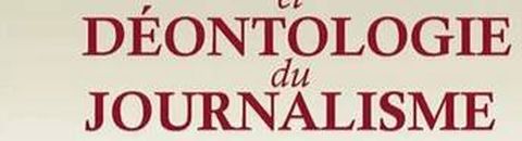 Déontologie journalistique : en France, y a les journalistes éthiques... Et y a les autres