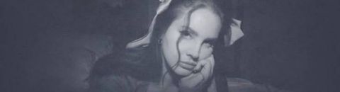 Mes chansons préférées de Lana Del Rey.